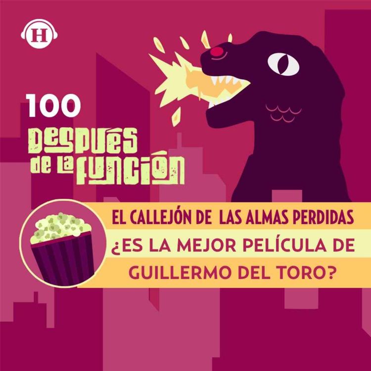 cover art for "El callejón de las almas perdidas" ¿Es el mejor trabajo de Del Toro? | Después de la Función: Películas y series en streaming