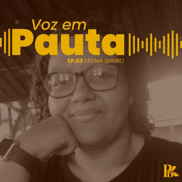 cover art for Voz Em Pauta #3 Fátima Ribeiro 