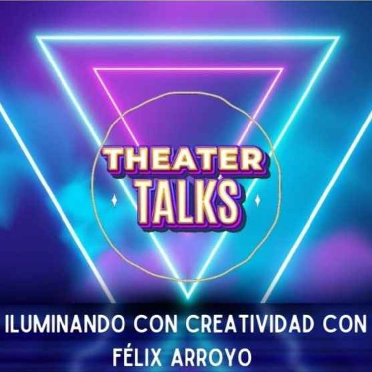 cover art for Pod. 2 Tem. 2 Iluminando con creatividad con Félix Arroyo