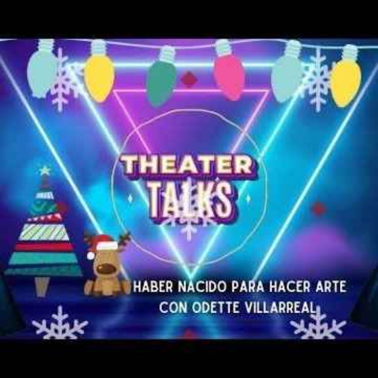 cover art for Pod 8 tem 2 Haber nacido para hacer arte con Odette Villarreal