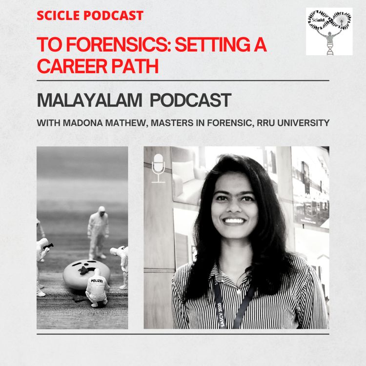 cover art for ഫോറൻസിക്കിൽ എത്തിയതെങ്ങിനെ?|| Madona Mathew|| Women In Science