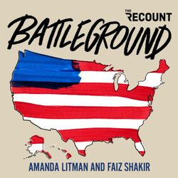 cover art for Battleground with Amanda Litman and Faiz Shakir