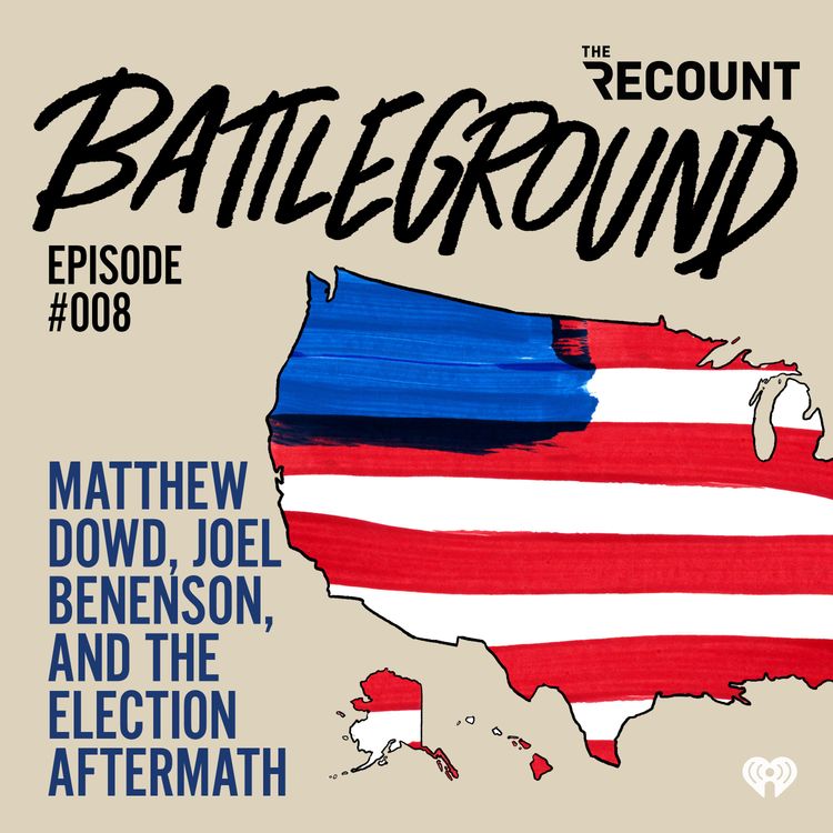cover art for Matthew Dowd, Joel Benenson, and the Election Aftermath