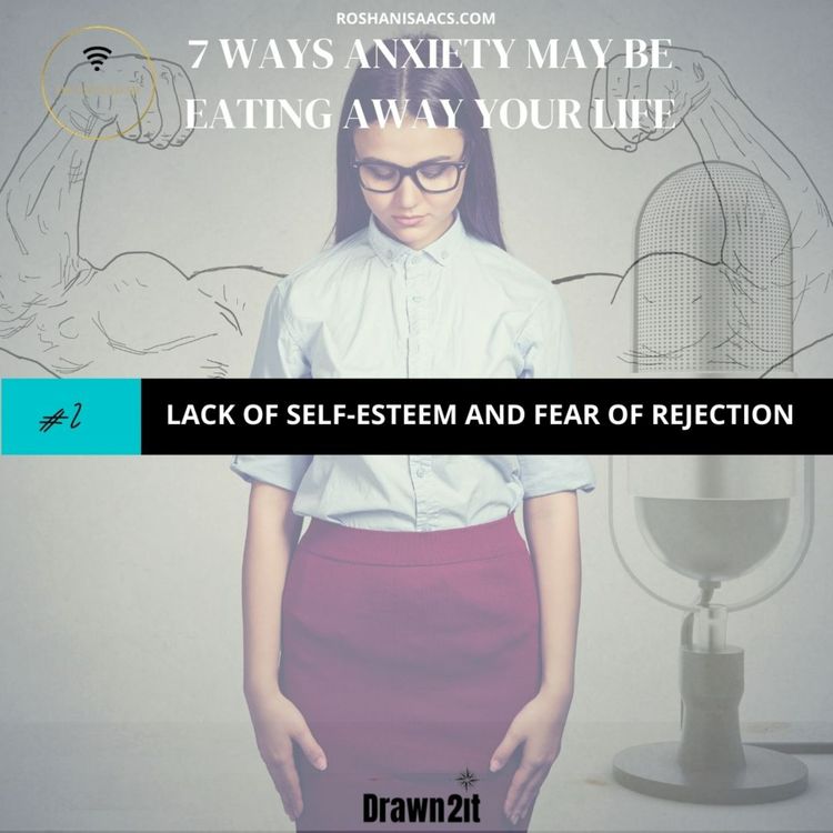 cover art for Eps 2 - ANXIETY: Low Self Esteem & Fear of Rejection