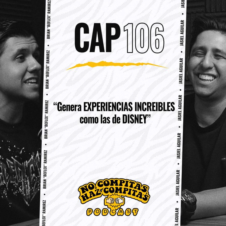 cover art for Genera EXPERIENCIAS INCREÍBLES  como las de DISNEY | JASIEL AGUILAR ep 106 | NCHC Podcast