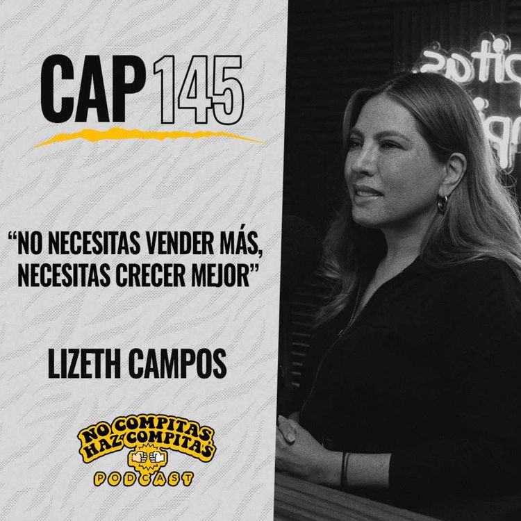 cover art for Los SACRIFICIOS que NADIE te cuenta de ser una MUJER EMPRESARIA | Liz Campos Ep 145 | NCHC Podcast