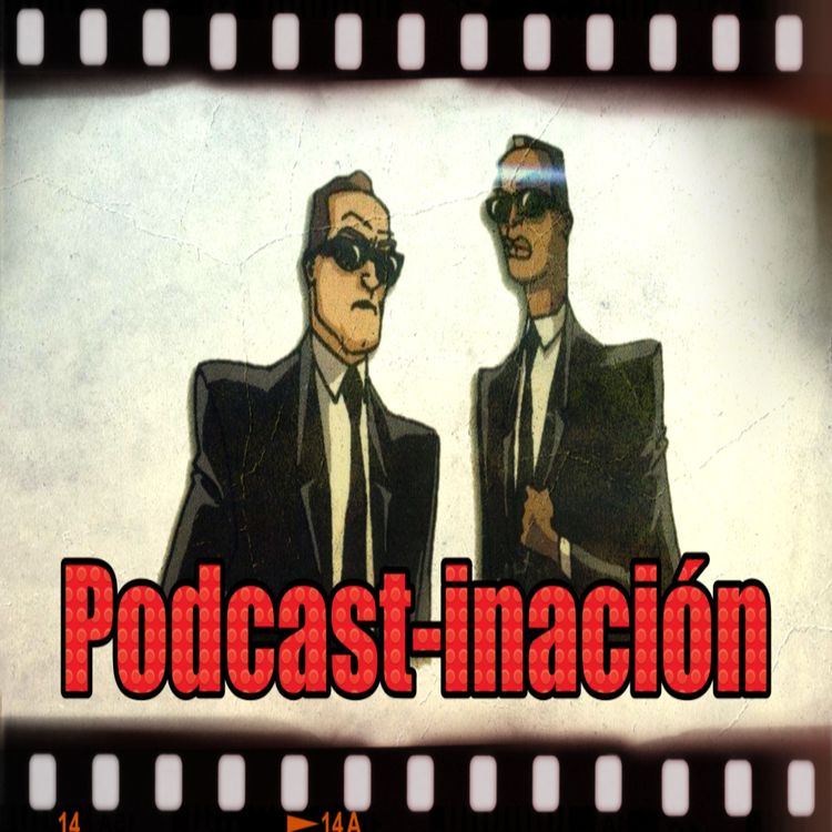 cover art for Podcastinación Episodio 00 Un Regreso y un Redo FT tansoloyo007