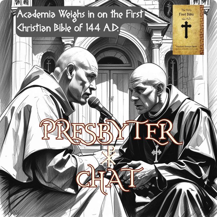 cover art for Academia Weighs In on the First Christian Bible of 144 A.D.