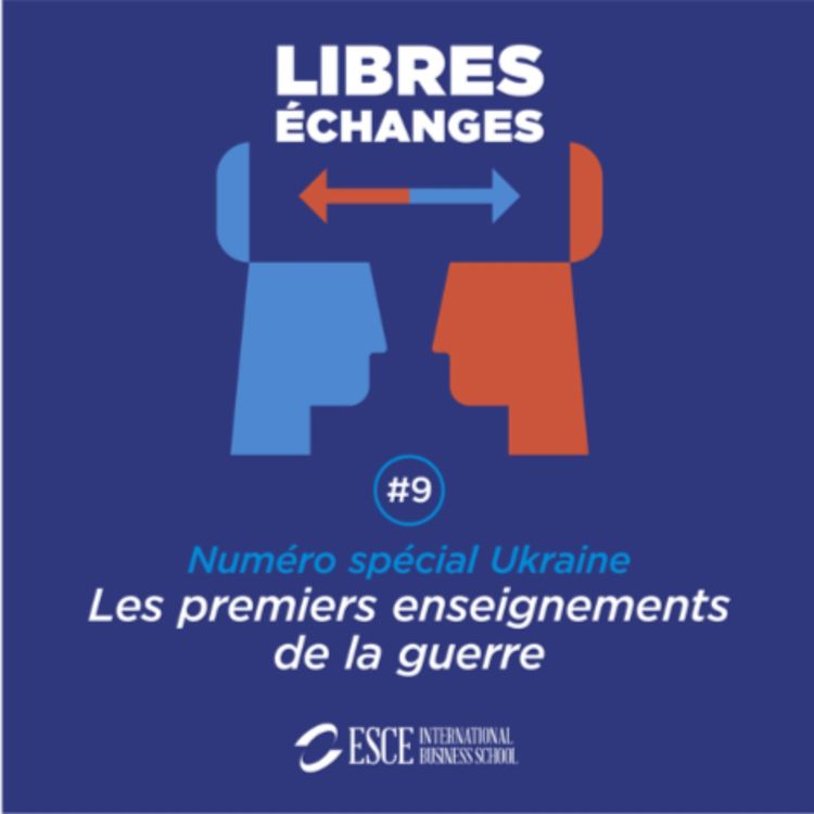 cover art for LIBRES ECHANGES : Les premiers enseignements de la guerre