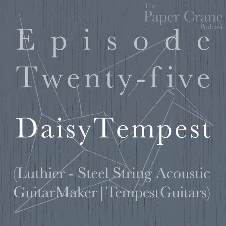 Daisy Tempest - The Paper Crane | Acast