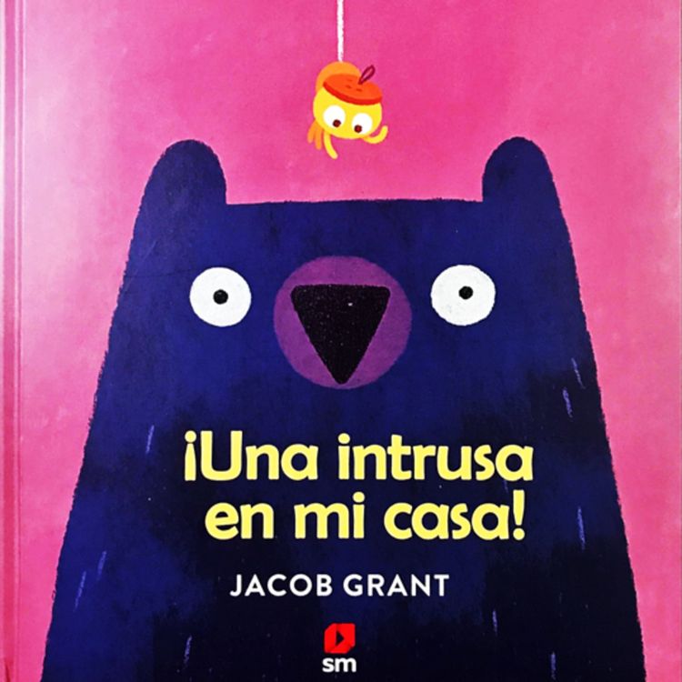 cover art for Una intrusa en mi casa, cuento infantil