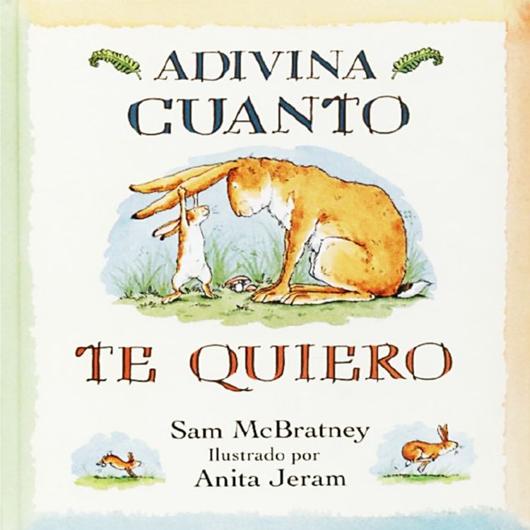 cover art for Adivina cuanto te quiero, cuento infantil.