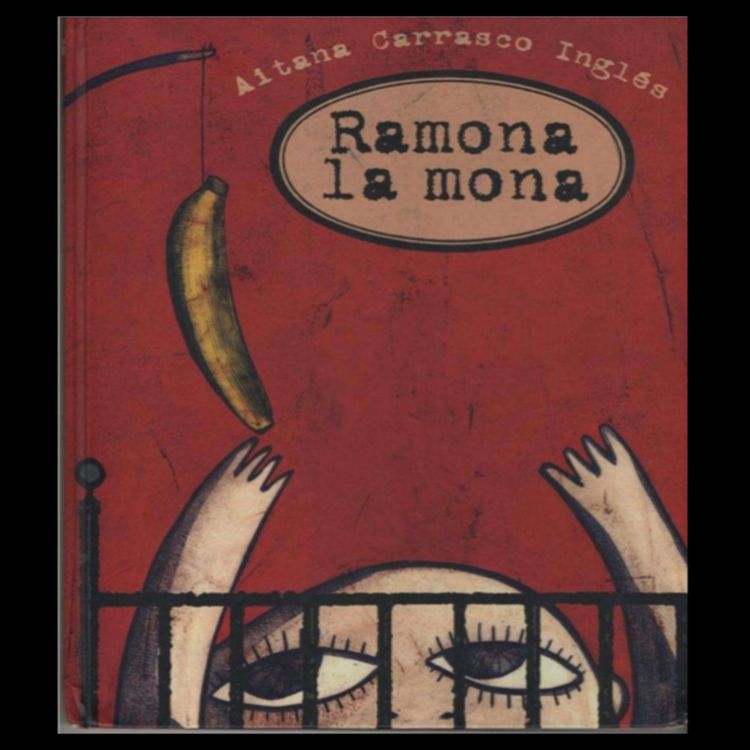cover art for Ramona la mona (cuento infantil). Episodio 11