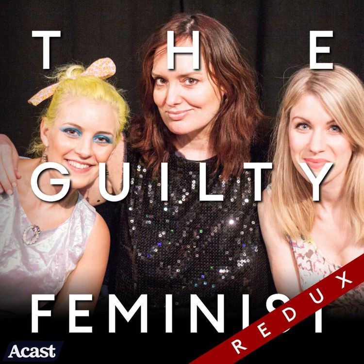 cover art for The Guilty Feminist Redux: Orgasms with Rachel Parris and special guest Alix Fox