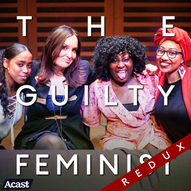 cover art for The Guilty Feminist Redux: Identity with Susan Wokoma, Liv Francis-Cornibert and Yassmin Abdel-Magied