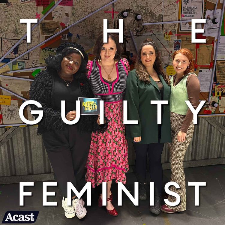 cover art for The Guilty Feminist Culture Club: Kathy and Stella Solve a Murder with Susan Wokoma, Bronté Barbé and Rebekah Hinds