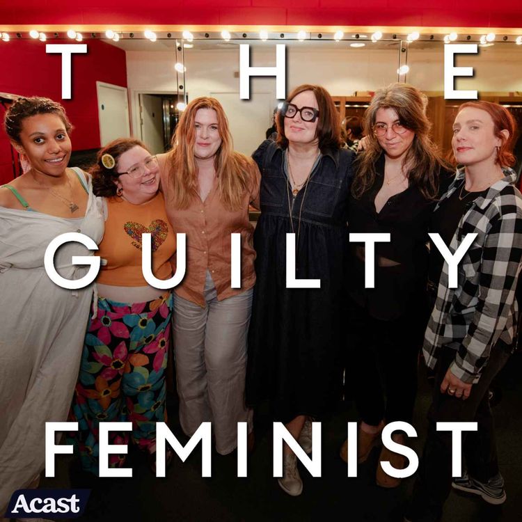 cover art for 404. Guilty Feminist Edinburgh Previews with Zoe Brownstone, Jessica Regan, Kate Cheka, Sara Barron and Alison Spittle