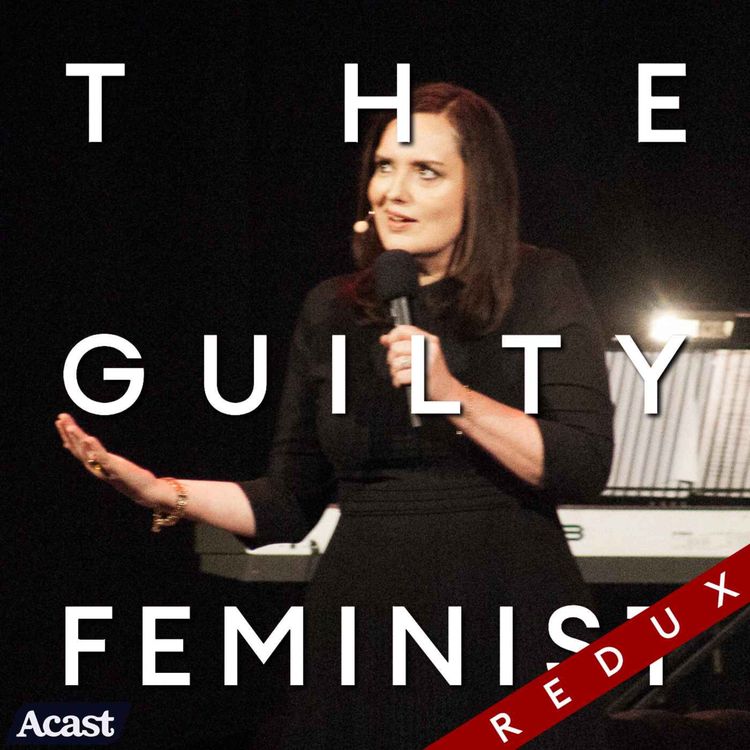 cover art for The Guilty Feminist Redux: Change – live from the London Palladium