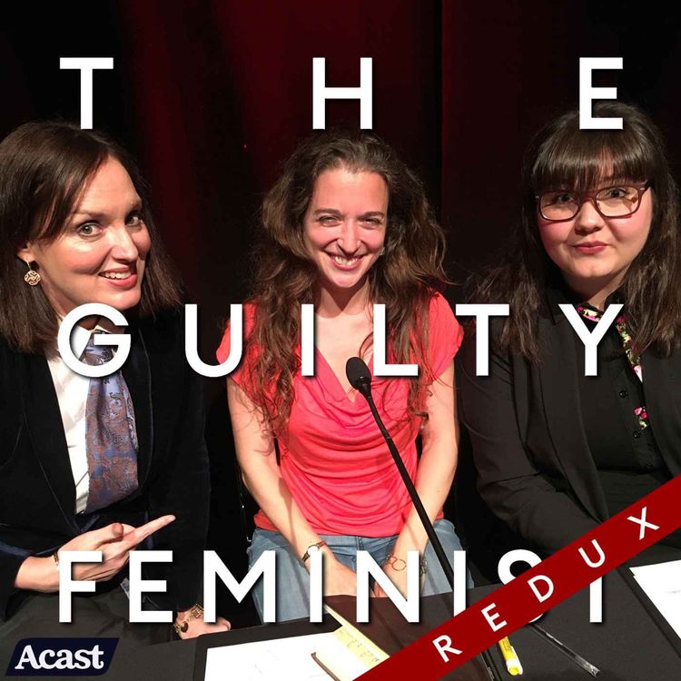 cover art for The Guilty Feminist Redux: Crying with Sofie Hagen and Dr Emily Grossman