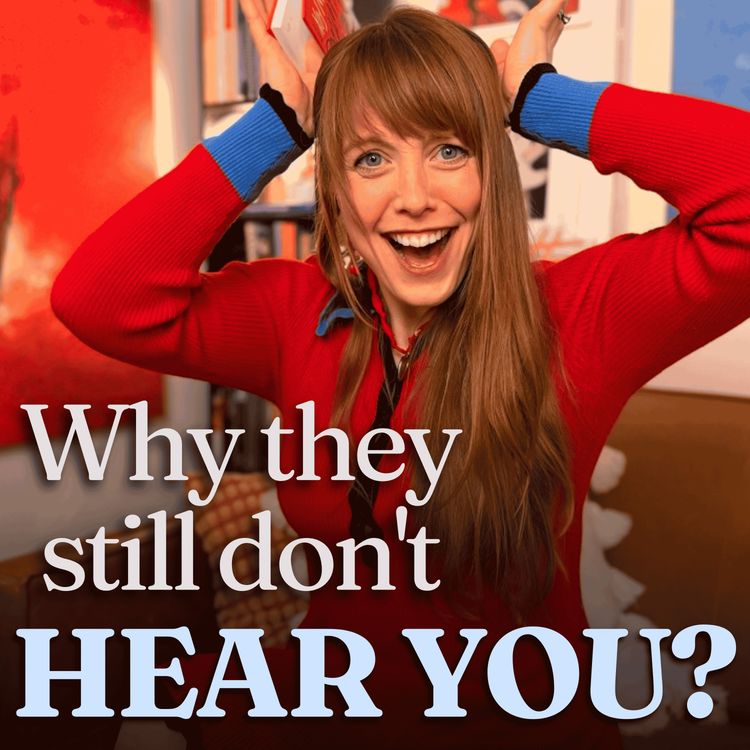 cover art for Why They Still Don’t Hear You, Even When You Say It Clearly