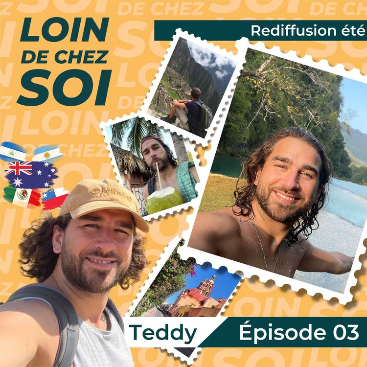 cover art for Rediffusion - Loin de chez soi - Teddy - Ep03