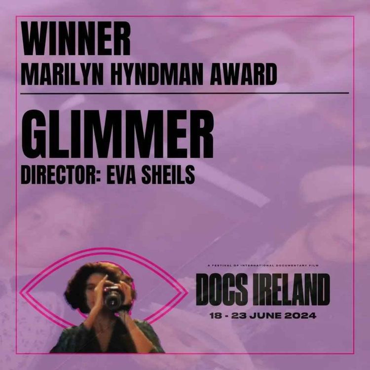 cover art for Docs Ireland -Glimmer - Marilyin Hyndman Award Winner - 