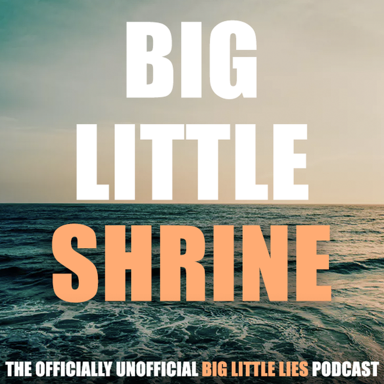 cover art for 3: Big Little Lies: S2E2 What Have You Done This Time?
