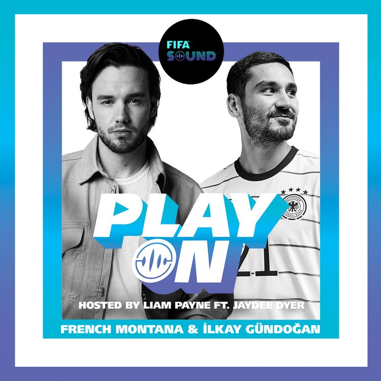 cover art for Episode 7: İlkay Gündoğan & French Montana