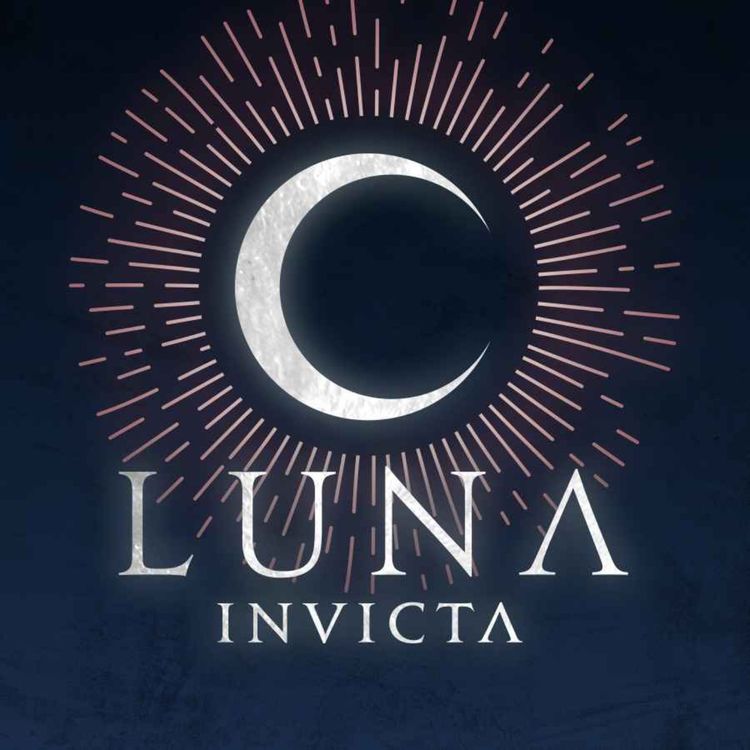 cover art for Luna Invicta - Episode 01
