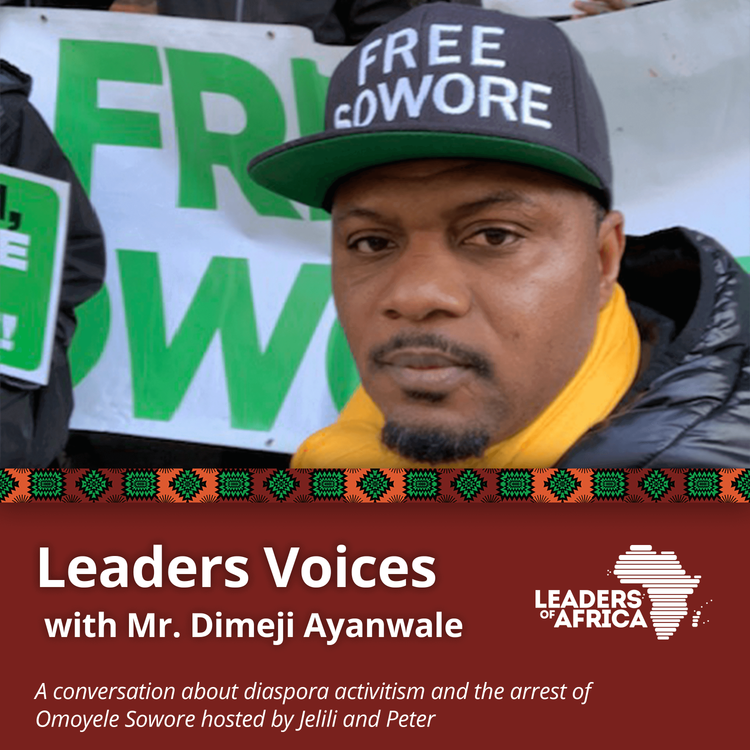 cover art for Leaders Voices with Dimeji Ayanwale · A conversation about diaspora activism and the arrest of Sowore