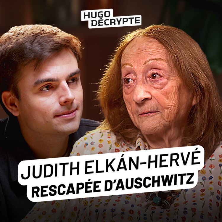 cover art for Elle est rescapée de l'horreur d'Auschwitz, Judith Elkán-Hervé me raconte son histoire
