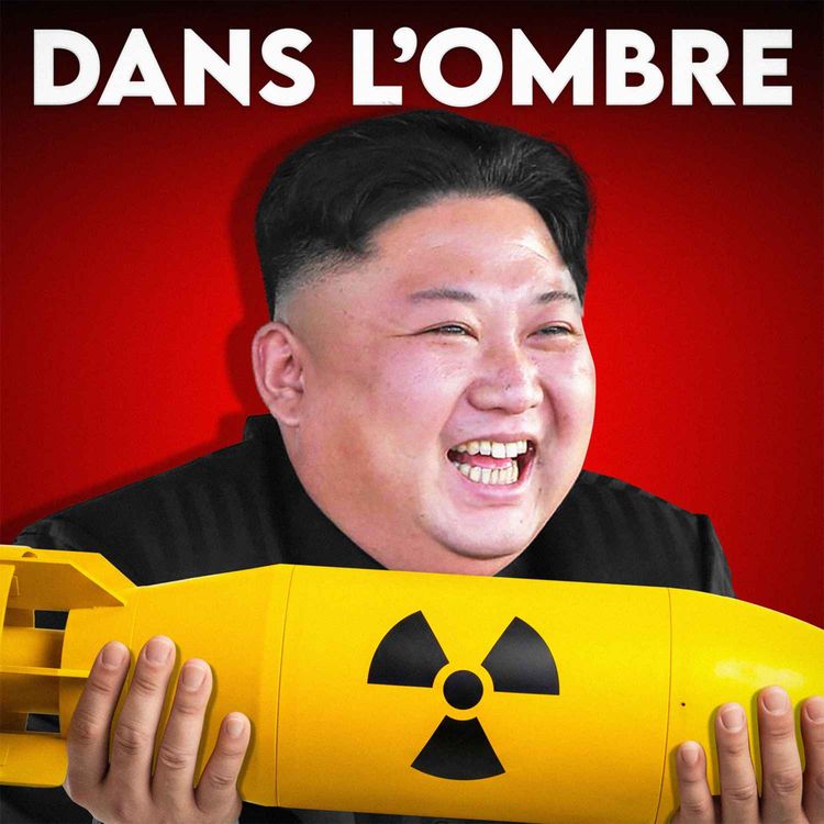 cover art for Dans l’ombre, Kim Jong Un se prépare pour la guerre
