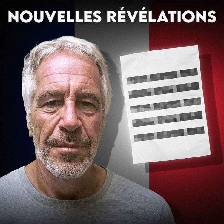 cover art for Ce que révèlent des nouveaux documents sur Epstein et la France