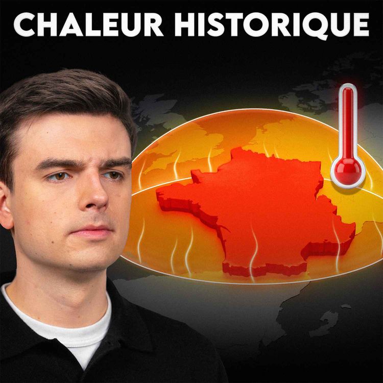 cover art for Pourquoi il va faire maxi-chaud cette semaine