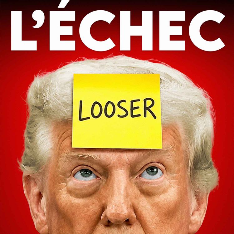 cover art for Pourquoi Trump a complètement perdu la guerre