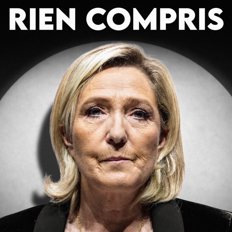 cover art for Marine Le Pen est candidate à la présidentielle malgré sa condamnation