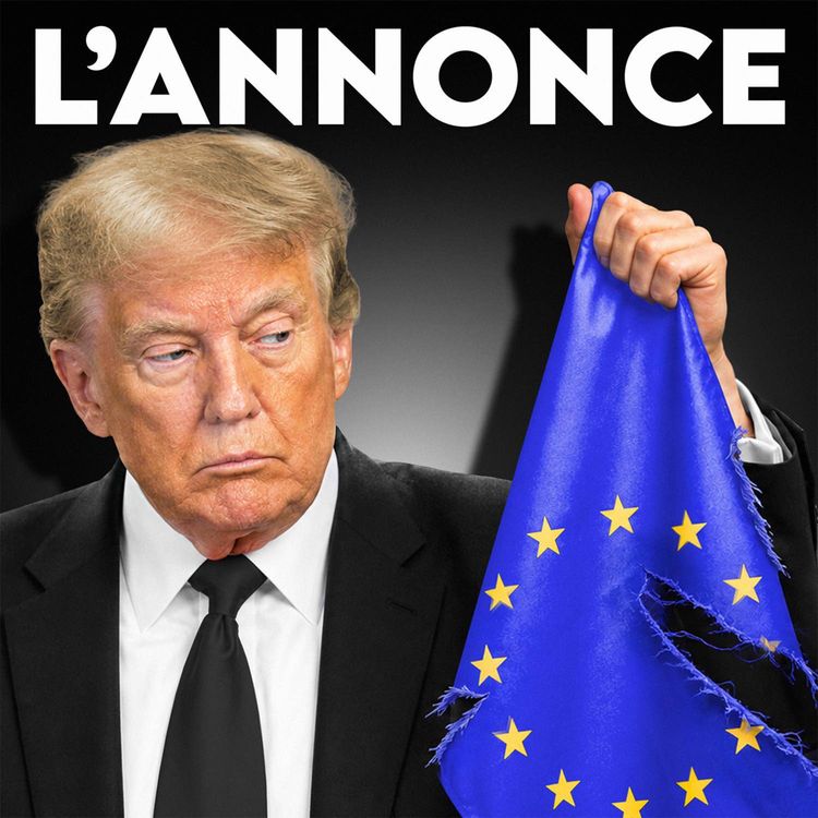 cover art for Trump prend une décision radicale sur l’Europe, explications 