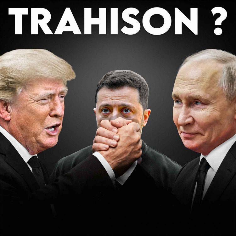 cover art for Trump s’allie à Poutine et demande le départ de Zelensky (12/10)