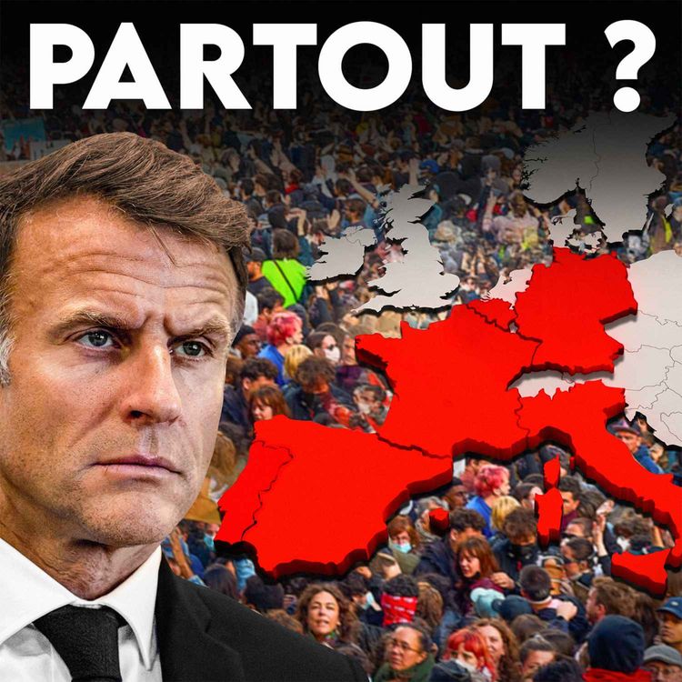 cover art for La France s’embrase, mais l'Europe aussi (20/10)