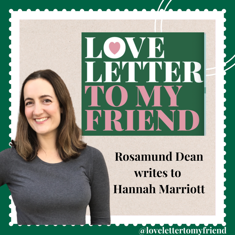 cover art for Rosamund Dean writes to Hannah Marriott