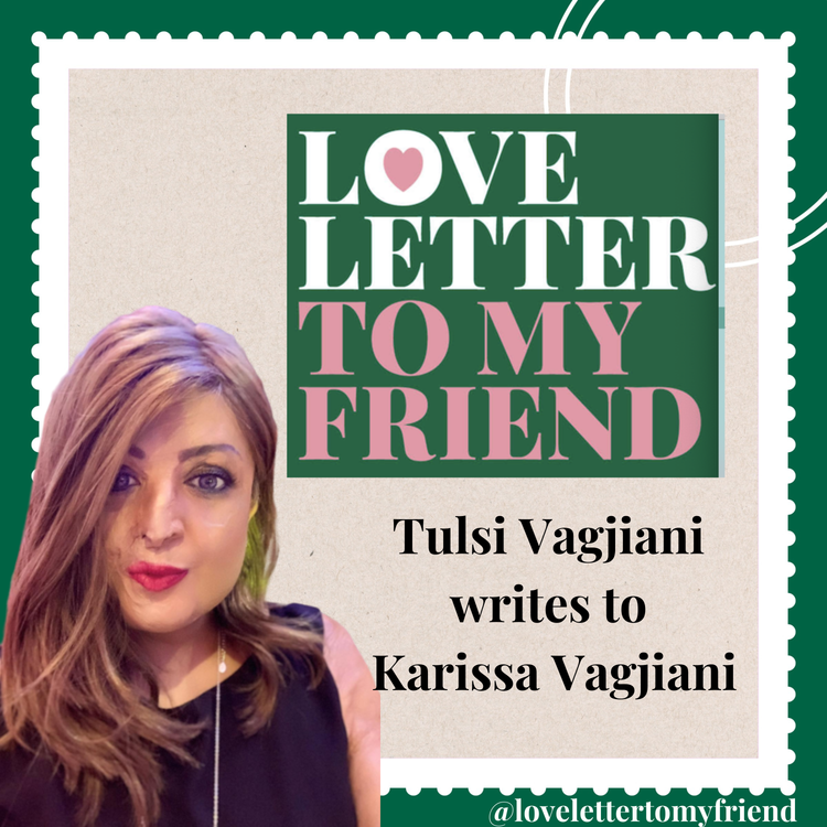 cover art for Tulsi Vagjiani writes to Karissa Vagjiani