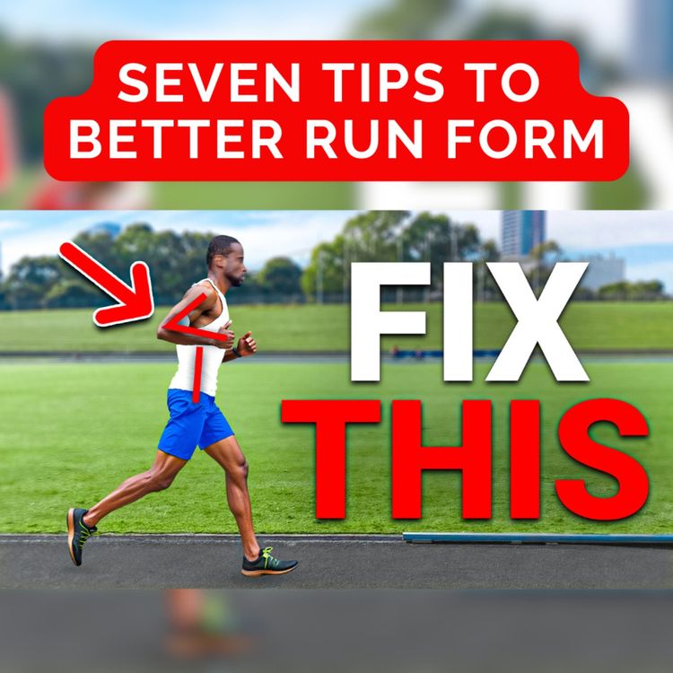 cover art for 7 More Magical Tips to Perfect Running Form in 7 Minutes