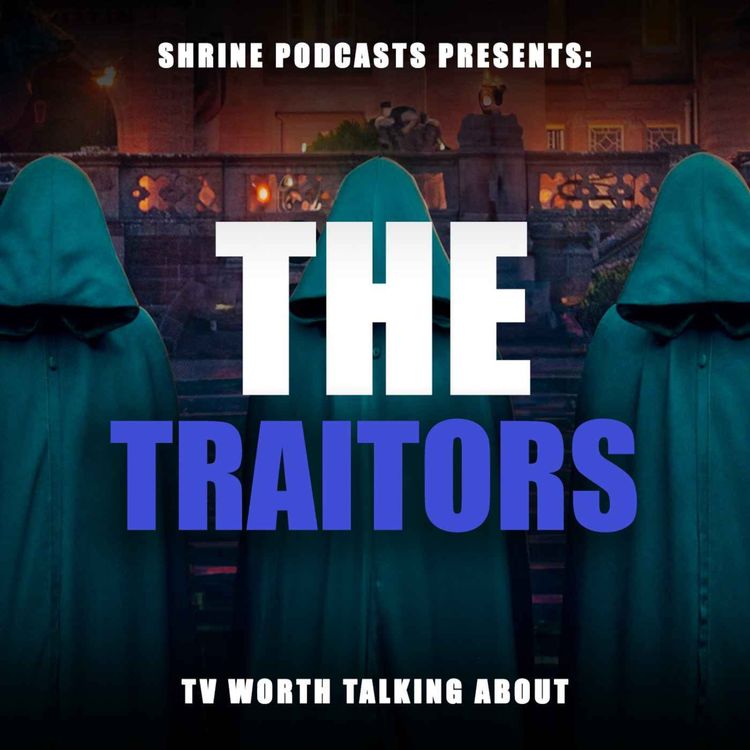 cover art for The Traitors S3E11: Freddie Seer-iously F*cked It