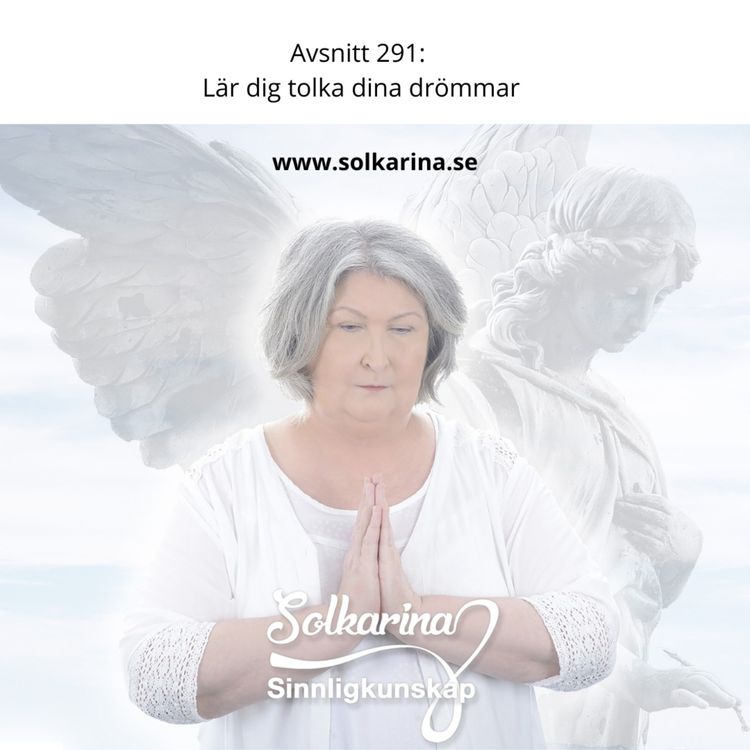 cover art for Avsnitt 291: DEL 1. Tolka dina drömmar vad är bra att veta för dröm och symboltolkning