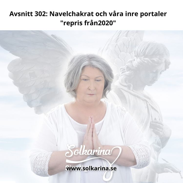 cover art for Avsnitt 302: Navelchakrat och våra inre portaler "repris från2020"