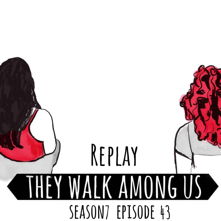 cover art for REPLAY - Season 7 - Episode 43