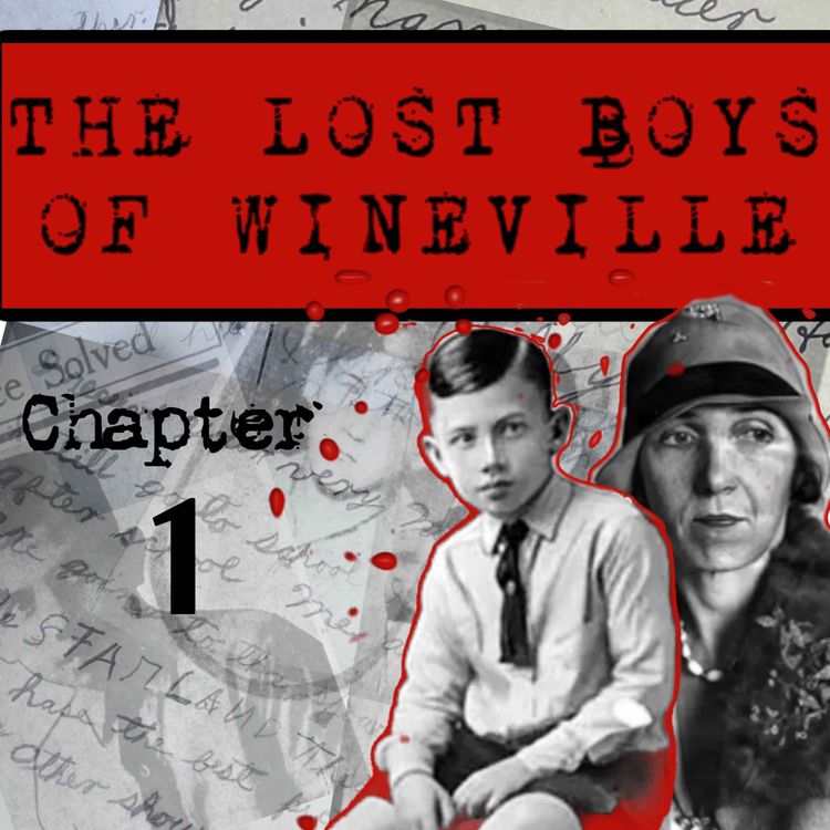 cover art for The Lost Boys Of Wineville / Chapter 1