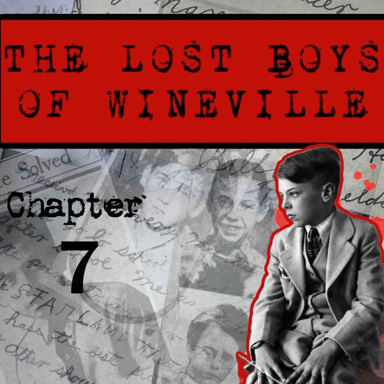 cover art for The Lost Boys Of Wineville / Chapter 7