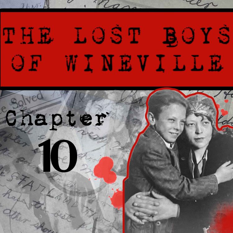 cover art for The Lost Boys Of Wineville / Chapter 10