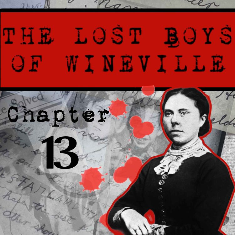 cover art for The Lost Boys Of Wineville / Chapter 13